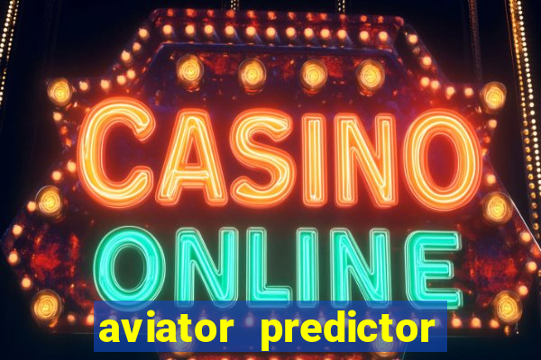 aviator predictor premium apk download